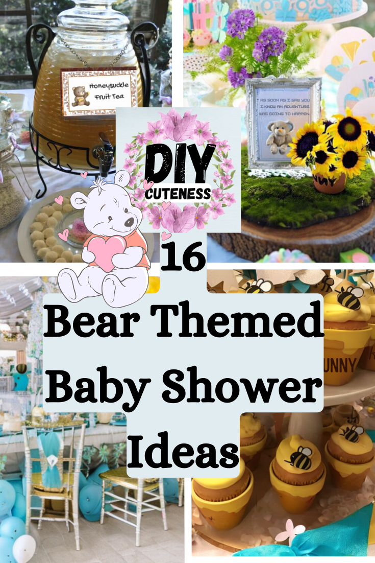 16 Adorable Bear Themed Baby Shower Ideas